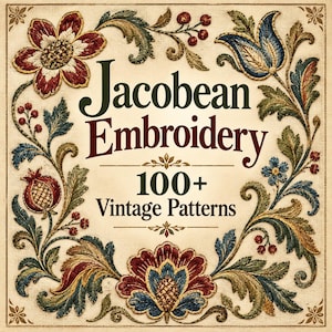 May include: A square graphic featuring the text Jacobean Embroidery 100+ Vintage Patterns in dark lettering. The design is framed by intricate, colorful floral and leaf embroidery motifs in shades of red, blue, green, and gold on a cream background.