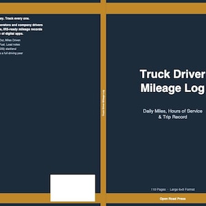Könnte beinhalten: Ein marineblaues Fahrtenbuch mit dem Titel "Truck Driver Mileage Log" mit weißem Text. Das Logbuch enthält Platz für tägliche Meilen, Arbeitsstunden und Fahrtaufzeichnungen. Es ist ein Format von 15 x 23 cm mit 110 Seiten.
