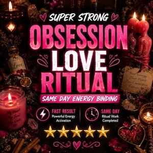 Super Strong Obsession Love Ritual | Same Day Energy Binding
