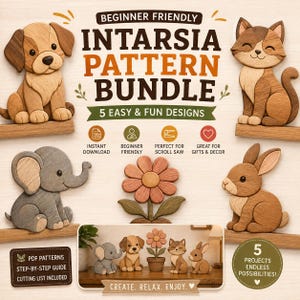 May include: A digital graphic for a beginner friendly intarsia pattern bundle featuring five wooden animal and flower designs including a puppy, kitten, elephant, rabbit, and flower. The text reads Intarsia Pattern Bundle 5 Easy & Fun Designs.