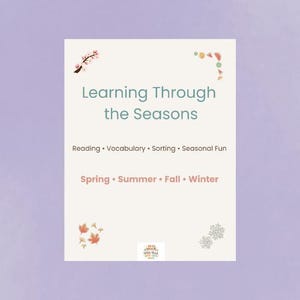 Könnte beinhalten: Ein weißes Lernposter mit dem Titel Learning Through the Seasons in blaugrünem Text. Es listet Reading, Vocabulary, Sorting, Seasonal Fun sowie Spring, Summer, Fall und Winter in Rosa auf. Es zeigt saisonale Symbole wie Blüten, Früchte, Blätter und Schneeflocken.