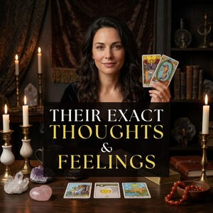 May include: A woman holding tarot cards with the text "THEIR EXACT THOUGHTS & FEELINGS" on a black sign. The scene includes lit candles, crystals, and other tarot cards on a wooden table, creating a mystical atmosphere.