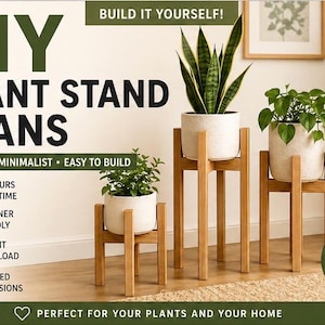 May include: DIY plant stand plans with a modern, minimalist design. The image shows three wooden plant stands of varying heights, each supporting a white ceramic pot with greenery. The text indicates the plans are easy to build, beginner-friendly, and include S/M/L sizes.