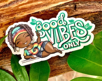Good Vibes Only Waterproof Vinyl Decal - Miss Moss Gifts, Ganja Weed 420 Babe