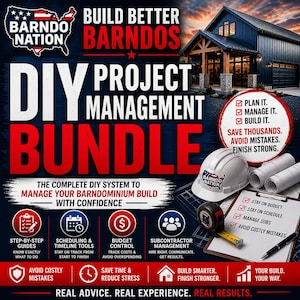 May include: A promotional image for a DIY project management bundle. The image features the text "Build Better Barndos" and "DIY Project Management Bundle." It includes a house, a hard hat, blueprints, and a checklist. The image also contains the text "Real Advice. Real Experience. Real Results."