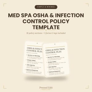 May include: A template for a Med Spa OSHA & Infection Control Policy. The design is simple and minimal, with the text "SIMPLE & MINIMAL" at the top. The template includes 18 policy sections and 5 forms & logs. Two cards are visible with the text "OSHA & Infection Control Plan".