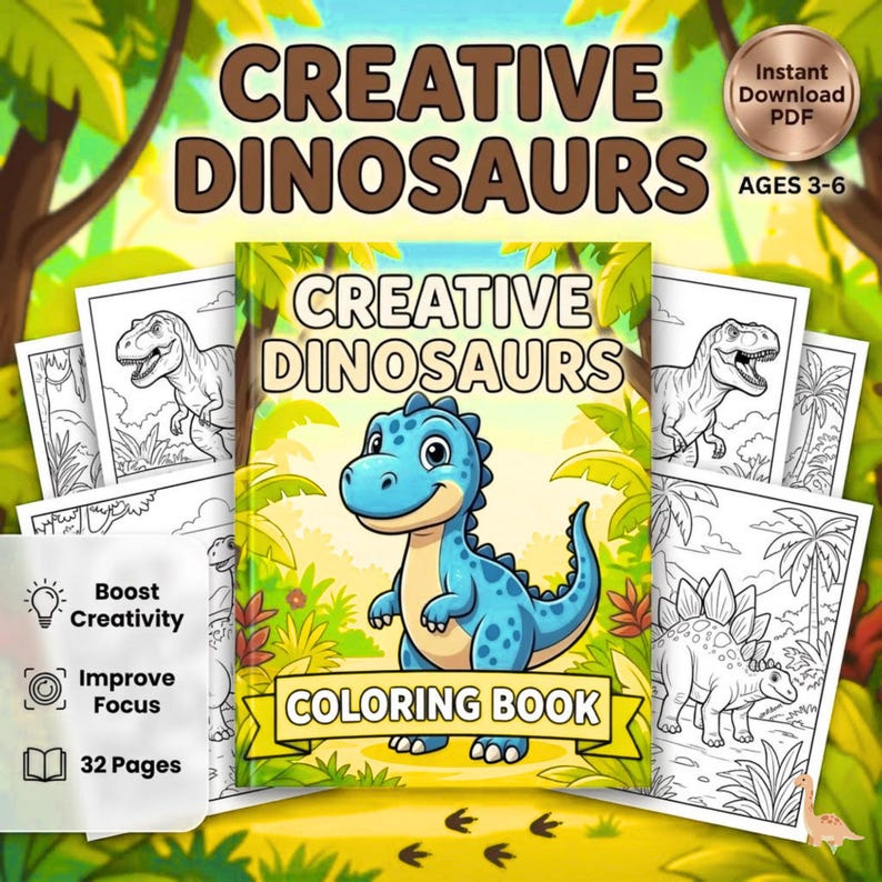 May include: A digital colouring book titled Creative Dinosaurs featuring a blue cartoon dinosaur on the cover, surrounded by black and white dinosaur colouring pages, with text indicating 32 pages, Boost Creativity, Improve Focus, and Instant Download PDF.