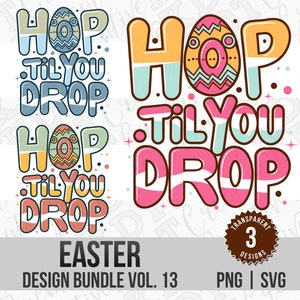 Hop Til You Drop Easter Design: PNG SVG Files (Digital Download)