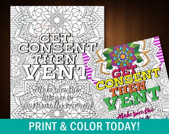 Get Consent, then Vent Adult Coloring Page PDF | printable coloring - mandala coloring pages - coloring pages for adults