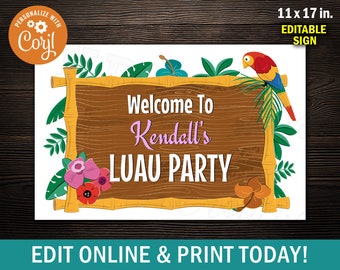 May include: Editable luau party sign with a wooden sign, bamboo, tropical leaves, flowers, and a parrot. The sign says "Welcome to Kendall's Luau Party".