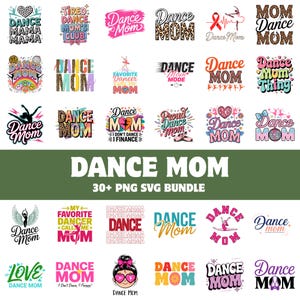 Könnte beinhalten: Eine digitale Sammlung von über 30 Grafikdesigns mit dem Text Dance Mom, Dance Mama und verwandten Phrasen. Die Designs enthalten Illustrationen von Tänzern, Ballettschuhen, Herzen, Leopardenmustern und farbenfroher Typografie.