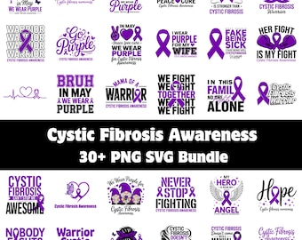 Cystic Fibrosis Awareness PNG SVG Bundle | CF Fighter Designs | Sublimation Resources | Advocacy Theme Clipart