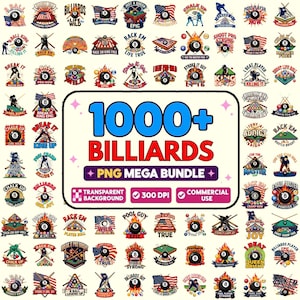 May include: A digital collection of over 1000 billiards-themed graphic designs featuring 8-ball imagery, pool cues, and various slogans. The central text reads 1000+ BILLIARDS PNG MEGA BUNDLE, with additional labels for transparent background, 300 DPI, and commercial use.