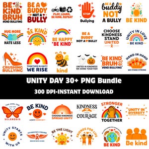 May include: A digital collection of over 30 Unity Day themed graphic designs featuring orange, yellow, and rainbow color palettes. The illustrations include text phrases like Be Kind, Unity in Love, and Be a Buddy Not a Bully, alongside icons of rainbows, hearts, suns, and diverse characters.