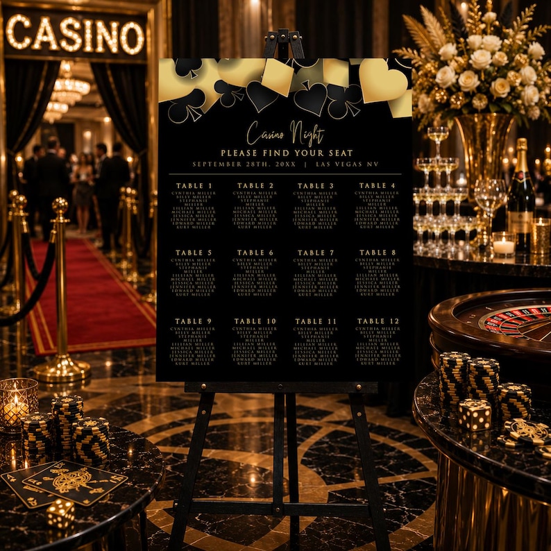 May include: A black and gold casino night seating chart sign on an easel, featuring card suit graphics at the top, the text Casino Night, Please Find Your Seat, September 28th, 20XX, Las Vegas NV, and a grid of twelve tables with guest names.