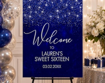 May include: A rectangular welcome sign featuring a deep blue background with a sparkling glitter effect and white starburst accents. The text reads Welcome to LAUREN'S SWEET SIXTEEN 03.02.20XX in white script and block lettering on a black easel.