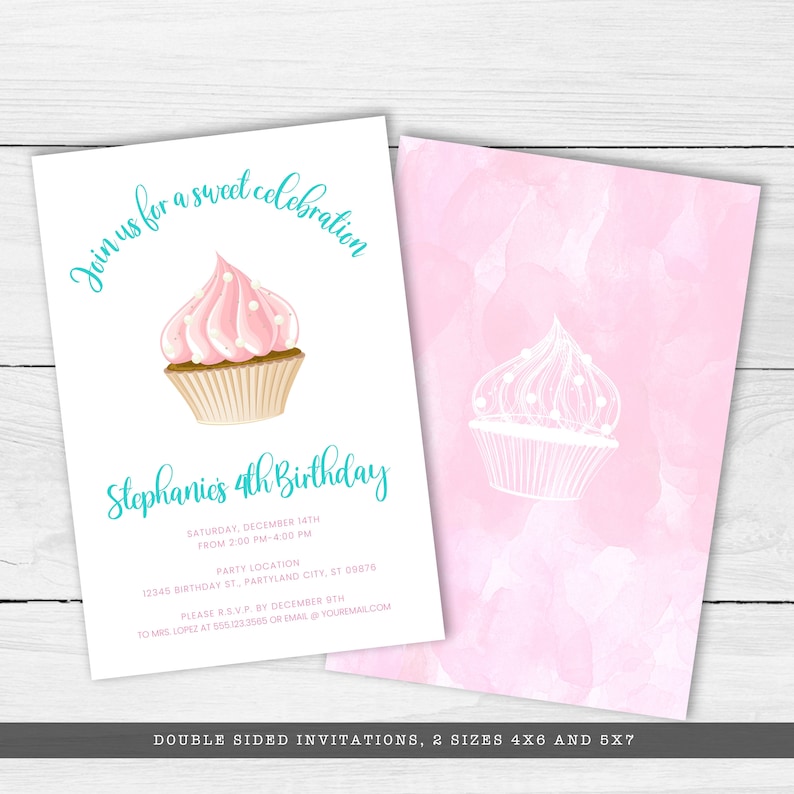 May include: Double-sided birthday invitations with a cupcake design. The front features a cupcake illustration with pink frosting and the text "Join us for a sweet celebration" and "Stephanie's 4th Birthday". The back has a pink watercolor background with a cupcake outline.
