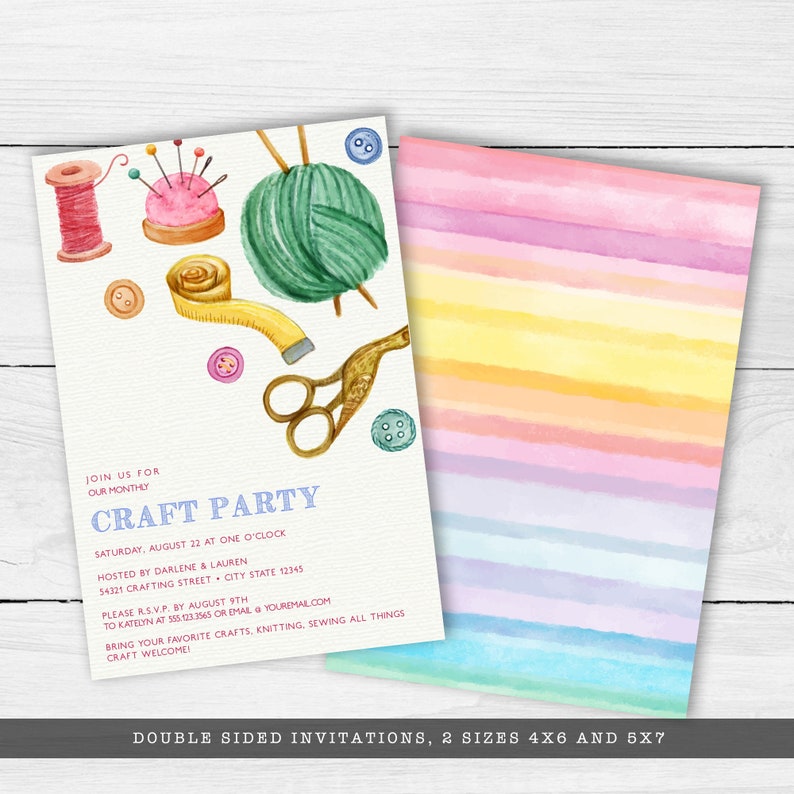 May include: A double-sided invitation for a craft party. The front side features watercolor illustrations of sewing and knitting supplies, including yarn, scissors, buttons, and a measuring tape. The back side features a colorful striped pattern. The text on the front reads "Join us for our monthly Craft Party, Saturday, August 22 at one o'clock, Hosted by Darlene & Lauren, 54321 Crafting Street City State 12345, Please R.S.V.P. by August 9th to Katelyn at 555.123.3565 or email youremal.com, Bring your favorite crafts, knitting, sewing all things craft welcome!"