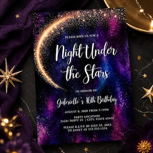 May include: A Night Under the Stars invitation with a galaxy-themed background in shades of purple and blue. The invitation features a golden crescent and text that reads "Night Under the Stars" and details for a 16th birthday party.