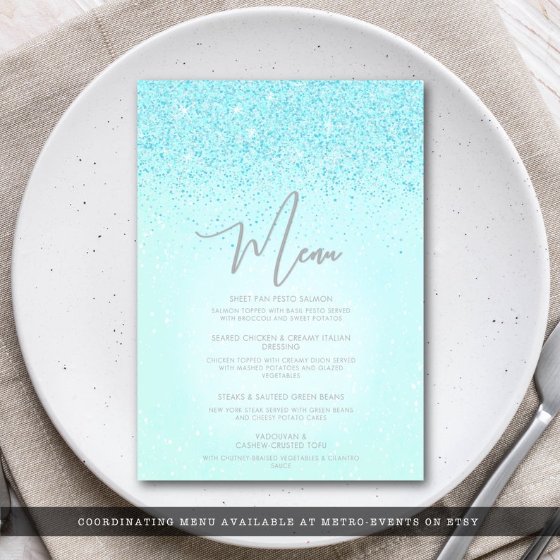 All the glam and sparkle needed for any sweet 16 party, this sweet 16 birthday dinner menu is created with sparkling faux aqua glitter on a coordinating background.