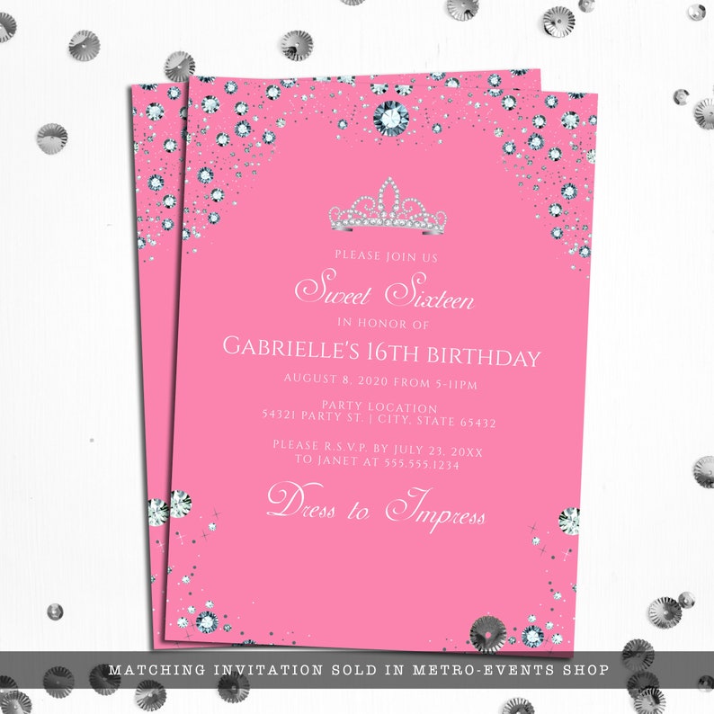 May include: Pink invitation with silver glitter and a crown for a Sweet Sixteen party. The invitation says "Please join us Sweet Sixteen in honor of Gabrielle's 16th Birthday" and includes the date, time, location, and RSVP information. It also says "Dress to Impress".