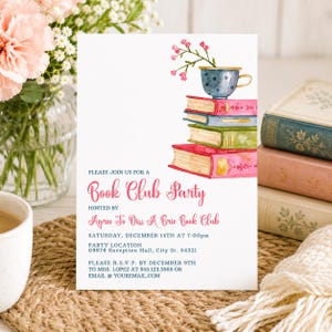 May include: A white invitation card for a Book Club Party featuring a watercolor illustration of a stack of four books topped with a blue polka-dot teacup containing pink flowers. The text includes event details, date, time, and contact information.