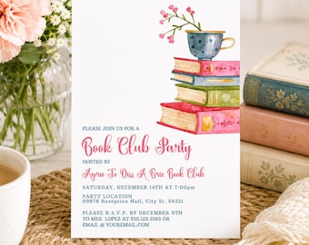 May include: A white invitation card for a Book Club Party featuring a watercolor illustration of a stack of four books topped with a blue polka-dot teacup containing pink flowers. The text includes event details, date, time, and contact information.