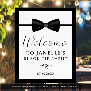 Editable black and white welcome sign great for galas, black tie weddings, charity auctions, corporate parties & more. Featuring a tuxedo bowtie and elegant, editable typography. Designed by MetroEvents.