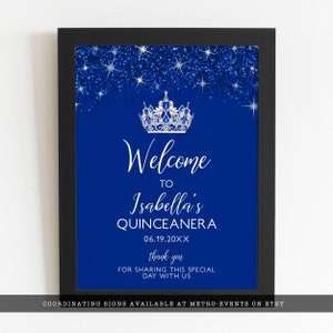 May include: Blue and silver Quincea&ntilde;era welcome sign with a silver crown and glitter background. The sign reads "Welcome to Isabella's Quincea&ntilde;era 06.19.20XX thank you for sharing this special day with us".