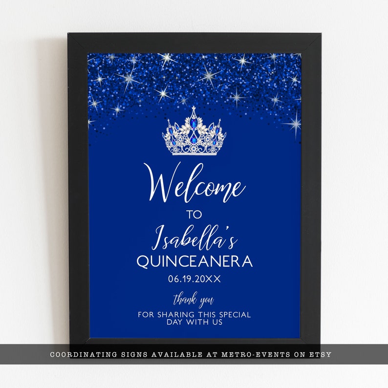 May include: Blue and silver Quincea&ntilde;era welcome sign with a silver crown and glitter background. The sign reads "Welcome to Isabella's Quincea&ntilde;era 06.19.20XX thank you for sharing this special day with us".