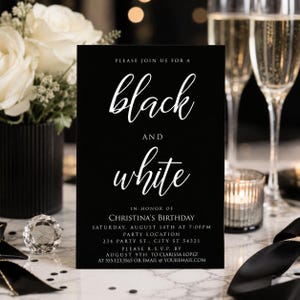 May include: A rectangular black invitation card with white text that reads: Please join us for a black and white in honor of Christina's Birthday, Saturday, August 14th at 7:00pm, Party Location, 234 Party St., City ST 54321, Please R.S.V.P. by August 9th.