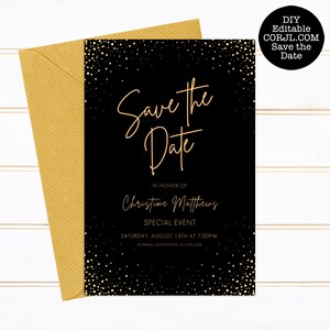 Modern Black and Gold Party Collection. Create your own customized party with this editable design. This save the date card has a black background with gold specs around the corners and elegant typography.