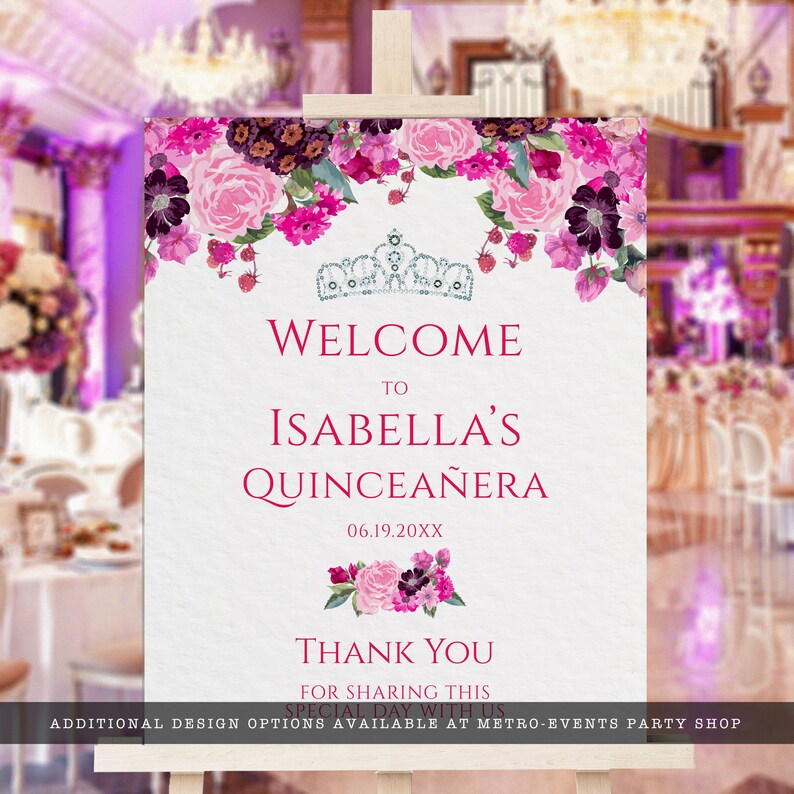 May include: A welcome sign for a Quincea&ntilde;era with a pink and purple floral design, a silver tiara, and the text "Welcome to Isabella's Quincea&ntilde;era 06.19.20XX Thank You for sharing this special day with us Additional design options available at Metro-Events Party Shop".