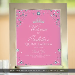 May include: Printable sign for a Quincea&ntilde;era party. The sign is pink with a silver crown and silver glitter. The text on the sign reads "Welcome to Isabella's Quincea&ntilde;era 06.19.20XX Thank You for sharing this special day with us".