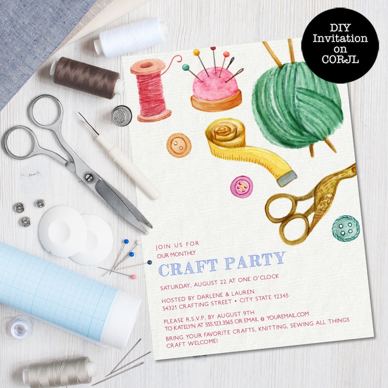 May include: A craft party invitation with a watercolor illustration of sewing and knitting supplies, including yarn, scissors, buttons, thread, and a measuring tape. The invitation includes the text "DIY Invitation on CORJL", "Join us for our monthly Craft Party", "Saturday, August 22 at one o'clock", "Hosted by Darlene & Lauren", "54321 Crafting Street City State 12345", "Please R.S.V.P. by August 9th", "To Katelyn at 555.123.3565 or email youremail.com", "Bring your favorite crafts, knitting, sewing all things craft welcome!"
