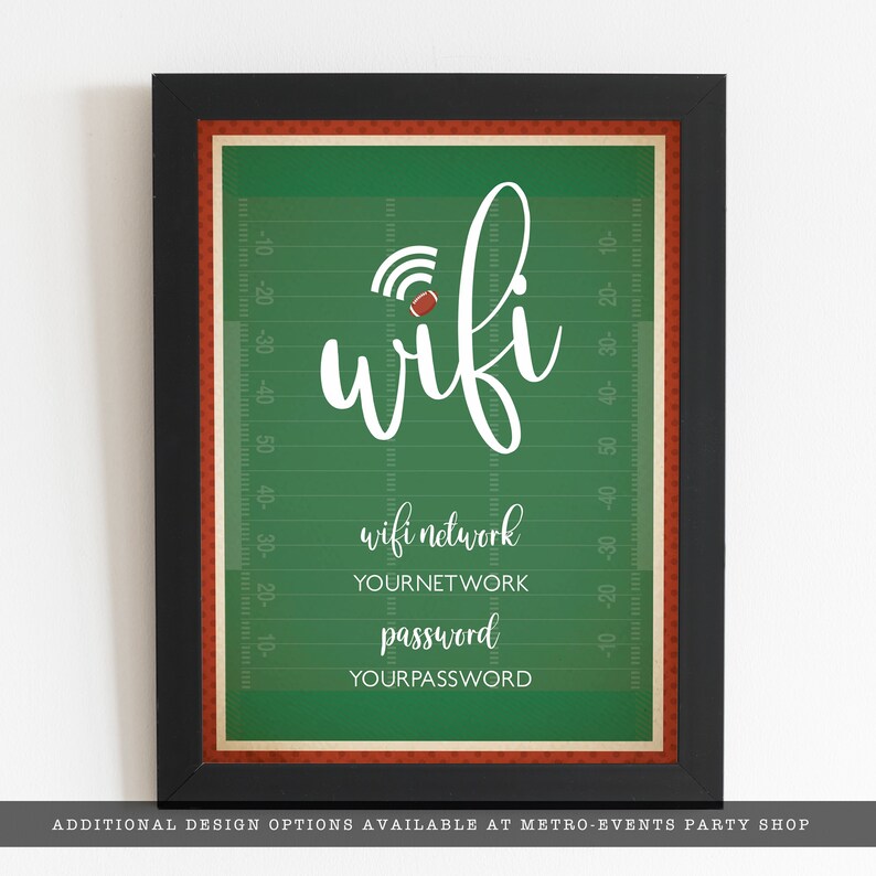 May include: A framed sign featuring a green football field graphic with white yard lines and numbers. The text reads wifi, wifi network, YOURNETWORK, password, and YOURPASSWORD. A small football icon replaces the dot in the wifi symbol.