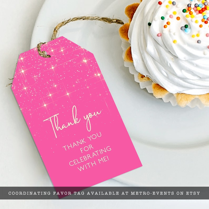 May include: Pink thank you favor tag with a sparkly background and the text "Thank you" and "Thank you for celebrating with me!"