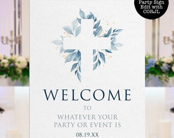 May include: A white welcome sign with a cross design, surrounded by blue leaves and gold accents. The sign reads "WELCOME TO WHATEVER YOUR PARTY OR EVENT IS" with the date "08.19.XX". A black circle in the top right corner says "DIY Editable Party Sign Edit with CORJL".