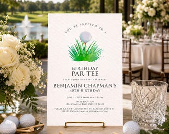 May include: A white rectangular birthday invitation card featuring a watercolor illustration of a golf ball on a tee in green grass. The text reads: YOU'RE INVITED TO A BIRTHDAY PAR-TEE, BENJAMIN CHAPMAN'S 40TH BIRTHDAY, JUNE 11 20XX FROM 6PM - 11PM.