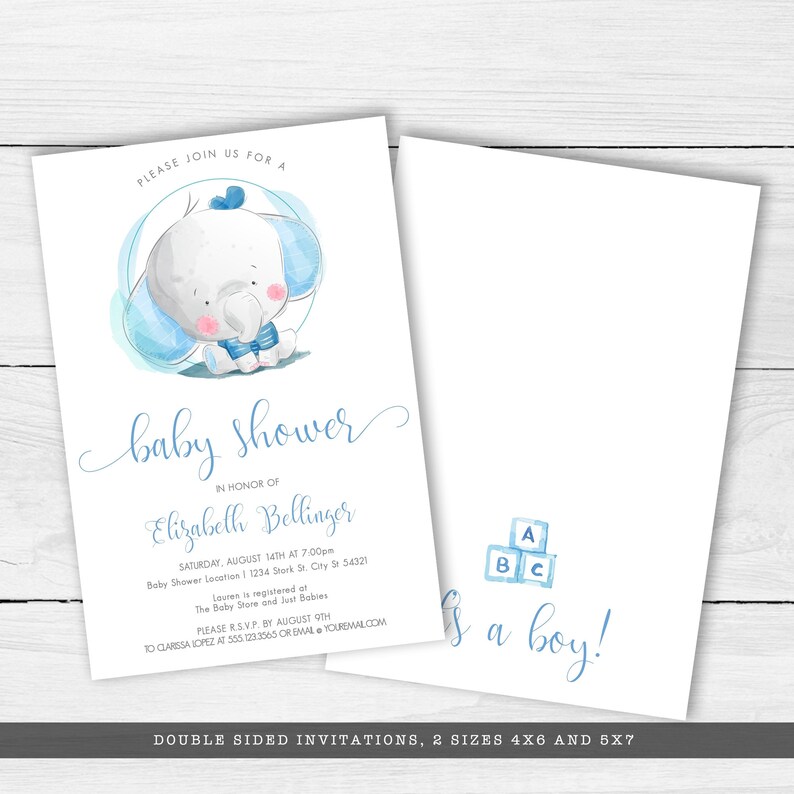 May include: Baby shower invitation featuring a watercolor illustration of a baby elephant in blue. The invitation includes the text "baby shower" and details for the event. The back of the card says "It's a boy!" and has ABC blocks. The invitations are double-sided.