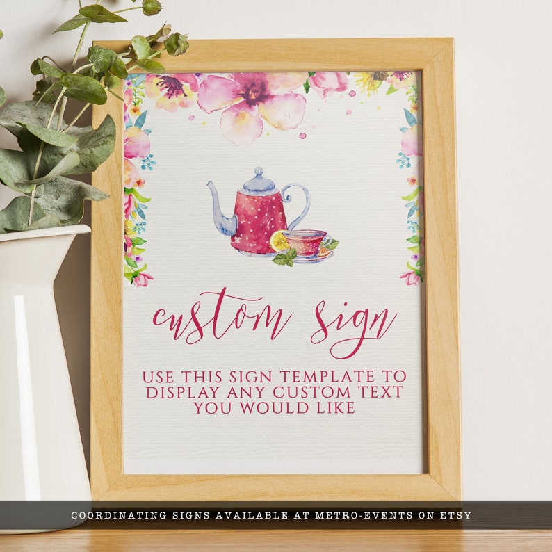 Floral Tea Party Custom Sign. Designed with a pink floral teacup and teapot with floral accents on a lightly textured background. Designed By MetroEvents