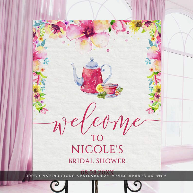 Floral Tea Party Welcome Sign. Designed with a pink floral teacup and teapot with floral accents on a lightly textured background. Designed By MetroEvents