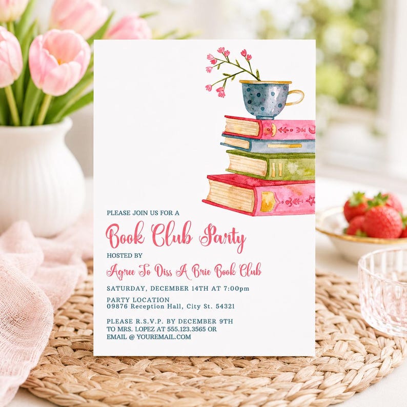 May include: A white rectangular invitation card featuring a watercolor illustration of a stack of four books topped with a blue polka-dot teacup containing pink flowers. The text reads: Please join us for a Book Club Party hosted by Agree To Diss A Brie Book Club, Saturday, December 14th at 7:00pm, 09876 Reception Hall, City St. 54321, please R.S.V.P. by December 9th to Mrs. Lopez at 555.123.3565 or email @ youremail.com.
