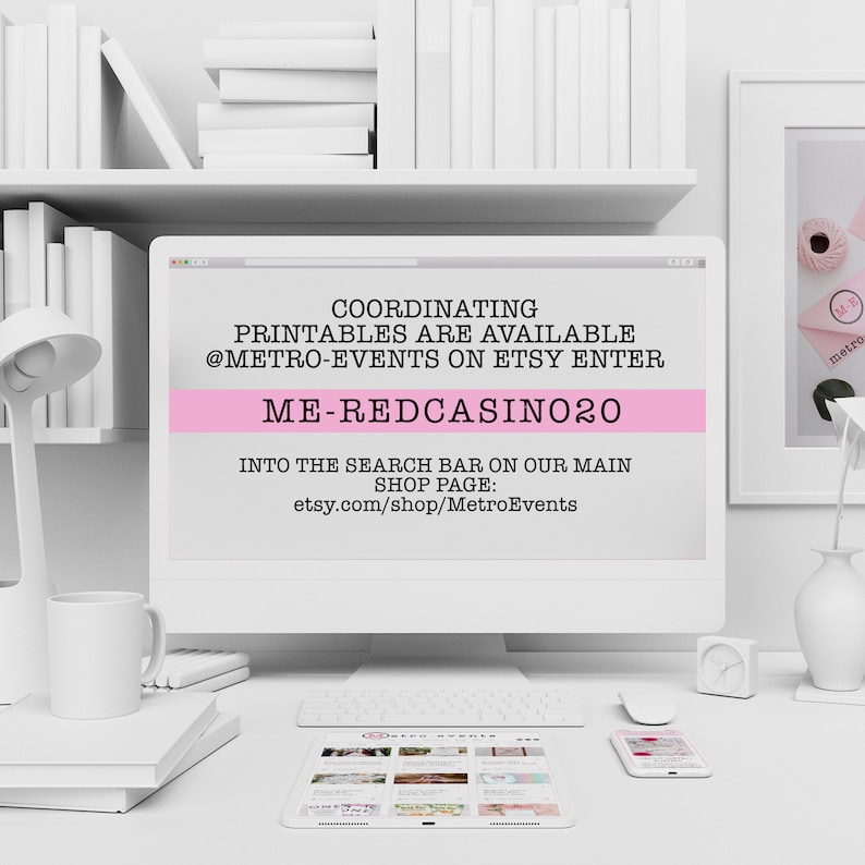 Może przedstawiać: Monitor komputerowy wyświetlający tekst: COORDINATING PRINTABLES ARE AVAILABLE @METRO-EVENTS ON ETSY ENTER ME-REDCASINO20 INTO THE SEARCH BAR ON OUR MAIN SHOP PAGE: etsy.com/shop/MetroEvents. Na ekranie widoczny jest poziomy r&oacute;żowy pasek.