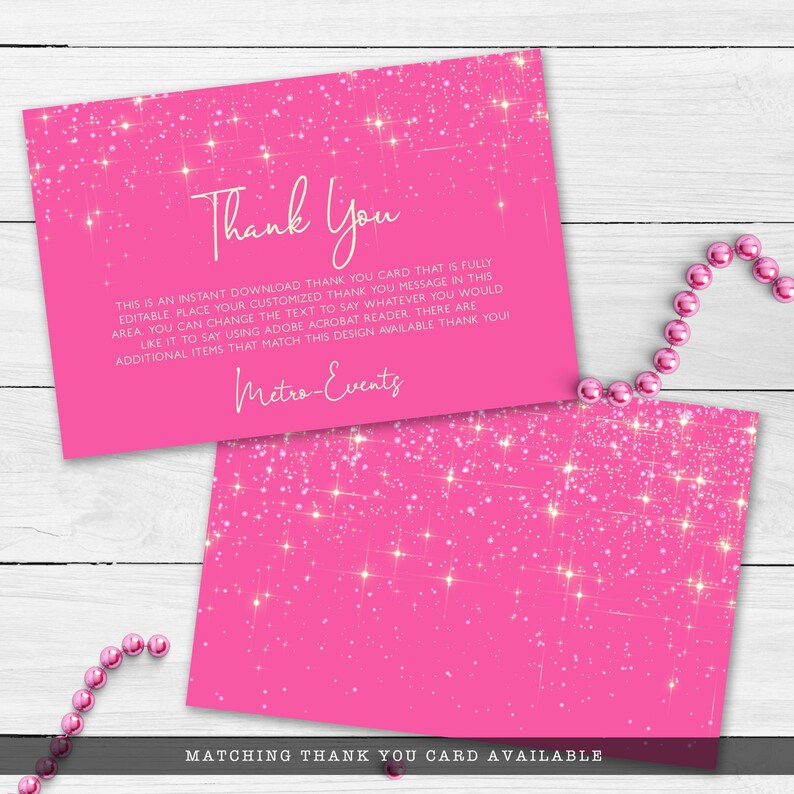 May include: Pink thank you card with a sparkly background and white text that reads "Thank You". The text below says "This is an instant download thank you card that is fully editable. Place your customized thank you message in this area. You can change the text to say whatever you would like it to say using Adobe Acrobat Reader. There are additional items that match this design available thank you! Metro-Events".