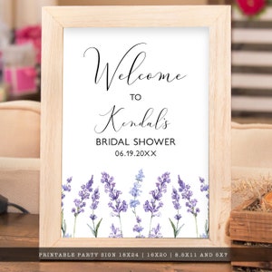 May include: Printable bridal shower welcome sign with a lavender floral design. The sign reads "Welcome to Kendal's Bridal Shower 06.19.20XX".