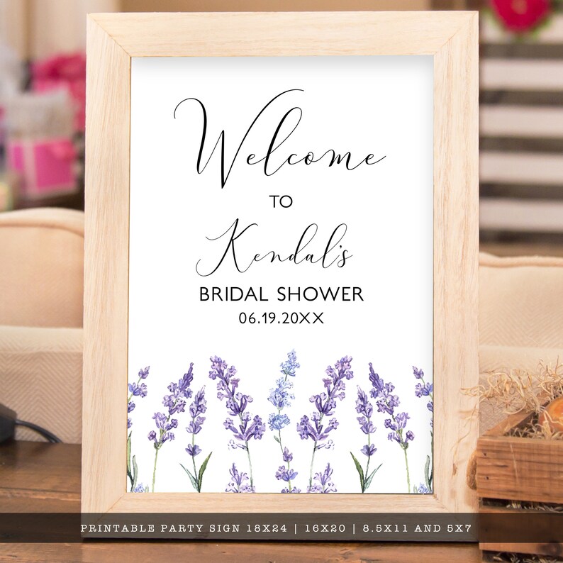 May include: Printable bridal shower welcome sign with a lavender floral design. The sign reads "Welcome to Kendal's Bridal Shower 06.19.20XX".