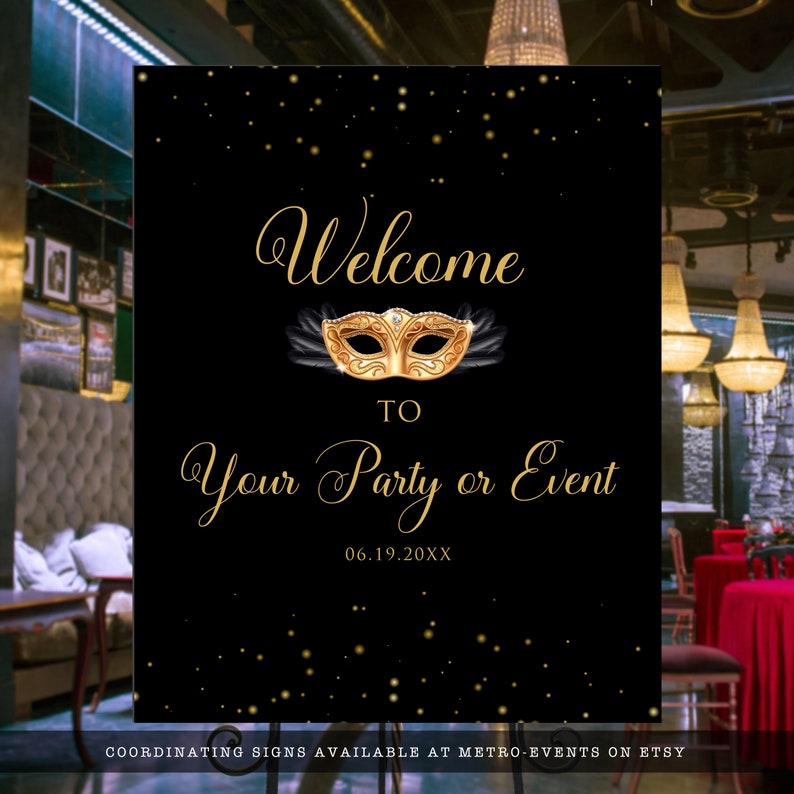 May include: A black welcome sign with gold text and a gold masquerade mask with black feathers. The text reads "Welcome to Your Party or Event 06.19.20XX".