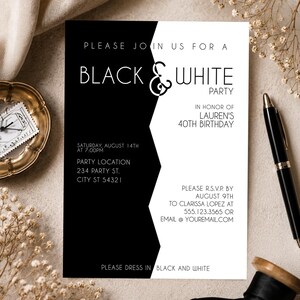 May include: Black and white party invitation with text. The invitation is for Lauren's 40th birthday. The design features a black and white split background with event details, including date, time, location, and RSVP information.