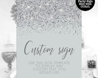 Silver Glitter Custom Sign, Printable Sign, Glitter Party Sign, Custom Glitter Sign, Editable Custom Sign, Instant download, Printable